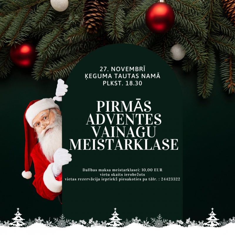 Pirmās adventes vainagu meistarklase Ķegumā