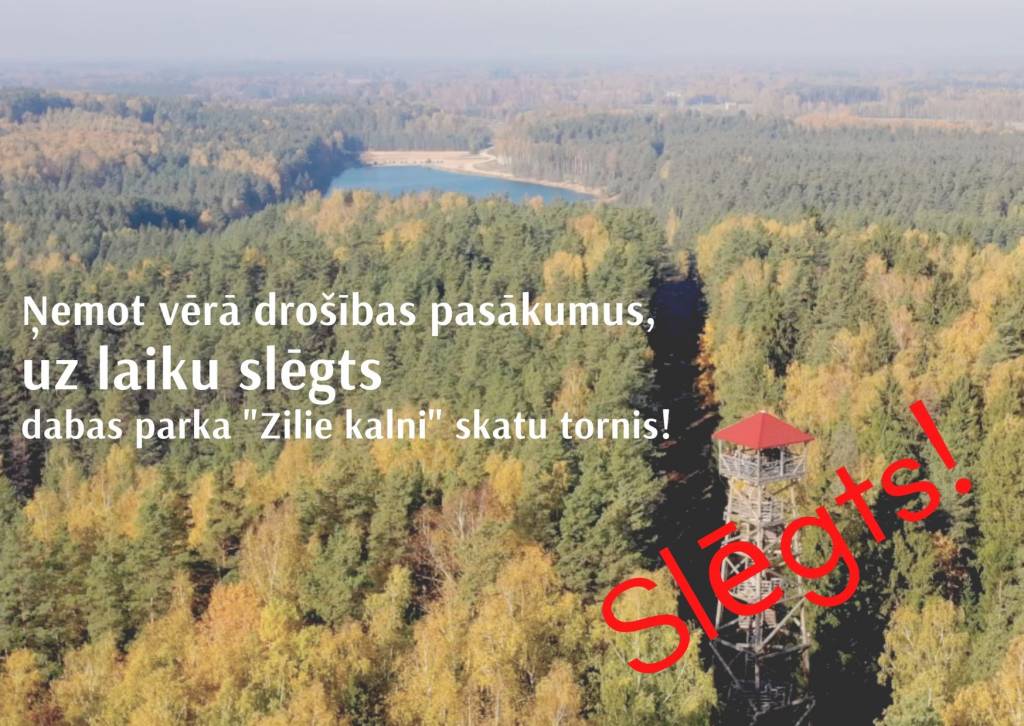 Slēgti skatu torņi Zilajos kalnos un Meņģelē